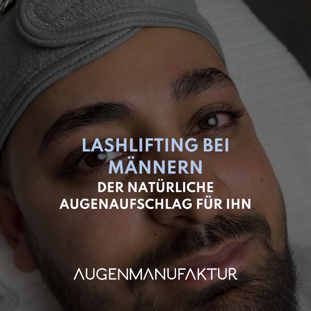Lashlifting bei Mnnern: Der natrliche Augenaufschlag fr ihn |  Augenmanufaktur