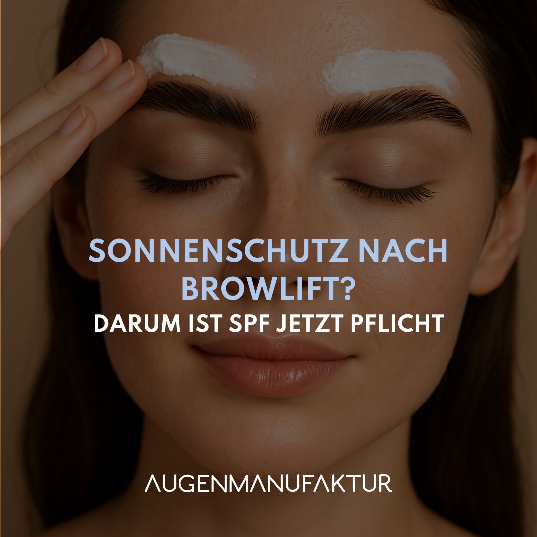 Sonnenschutz nach Browlift – Warum SPF jetzt Pflicht ist
