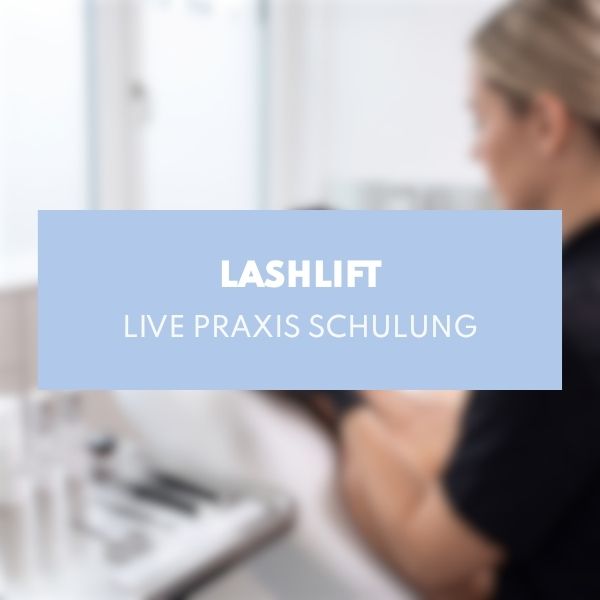 Lashlift Praxiskurs