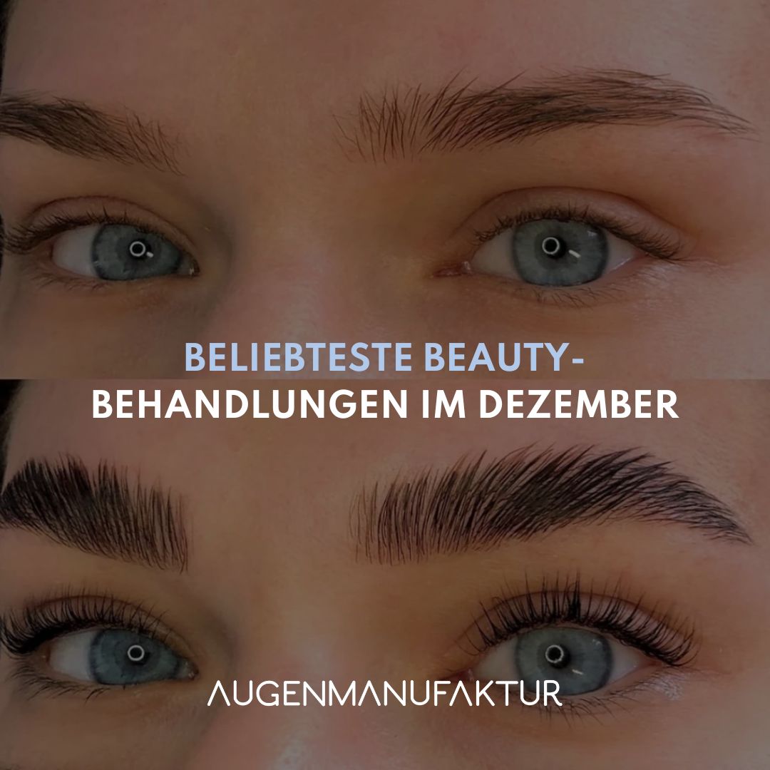 Beliebteste Beauty-Behandlungen im Dezember | Augenmanufaktur