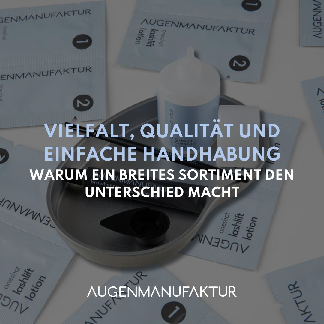Augenmanufaktur Sortiment – Vielfalt & einfache Handhabung für Profis
